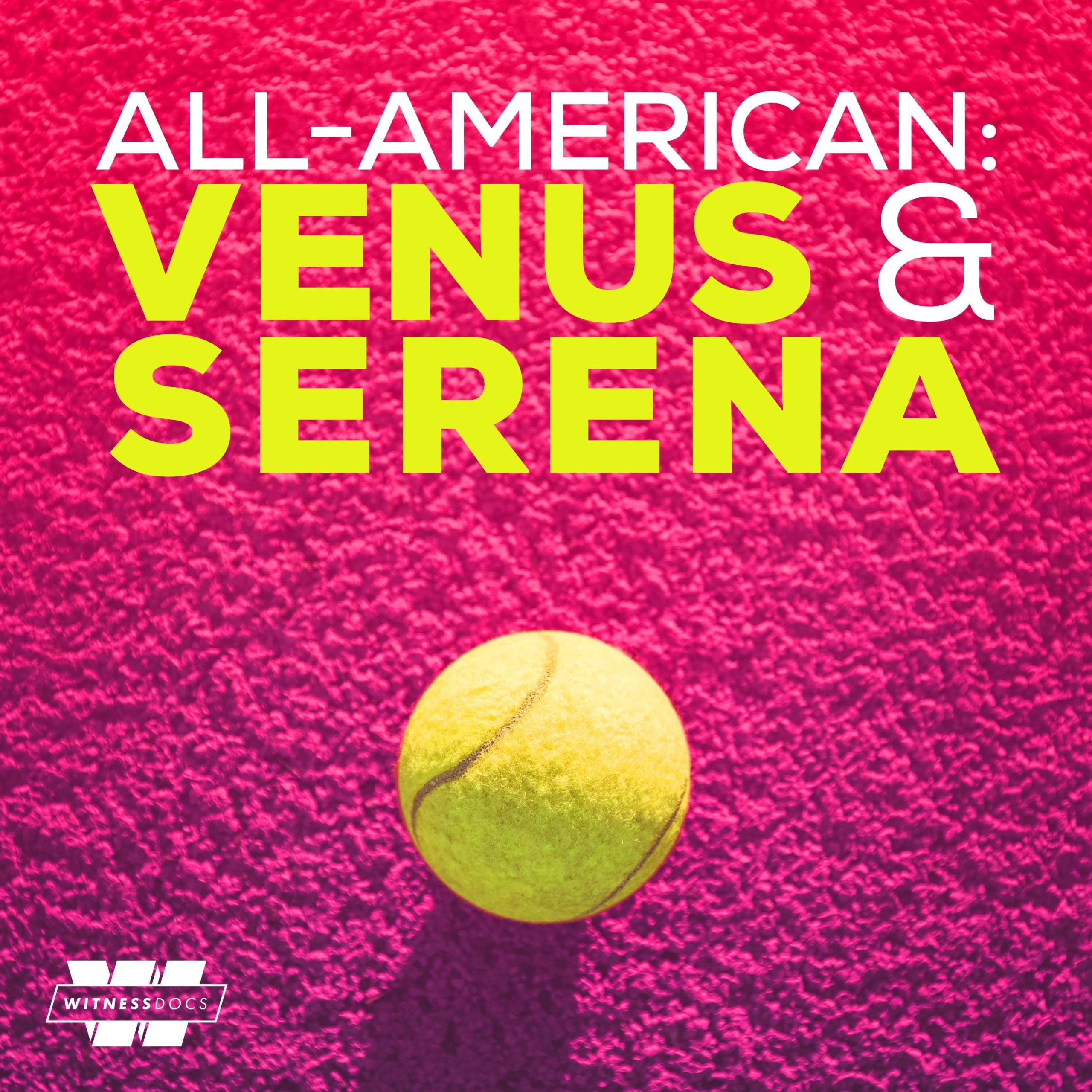 'All American Venus & Serena' reports on the iconic Williams sisters(09)