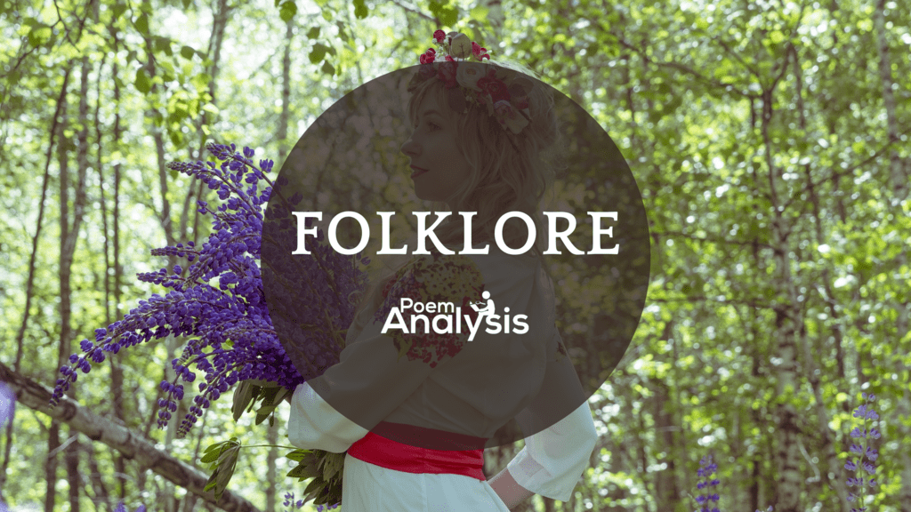 Folklore Definition and Examples Poem Analysis