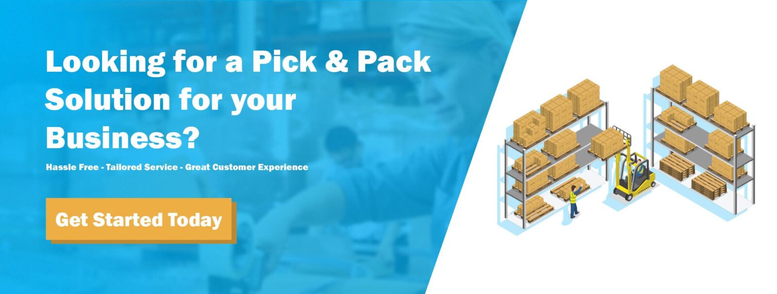 Pick & Pack What is it & How Can it Benefit Your Business?