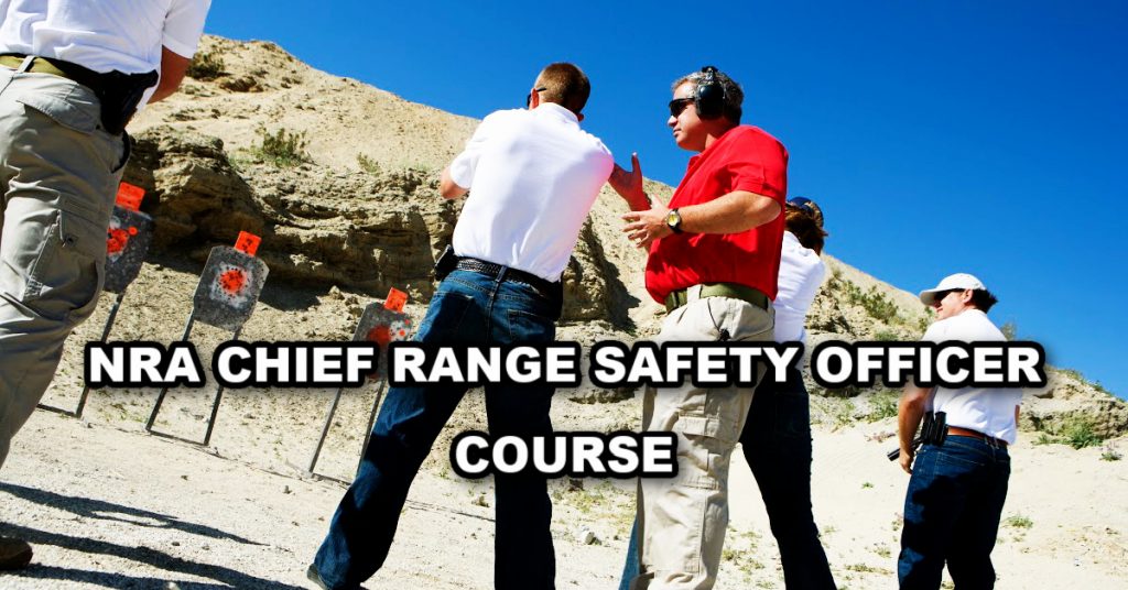 NRA Chief Range Safety Officer Course RSO Instructor