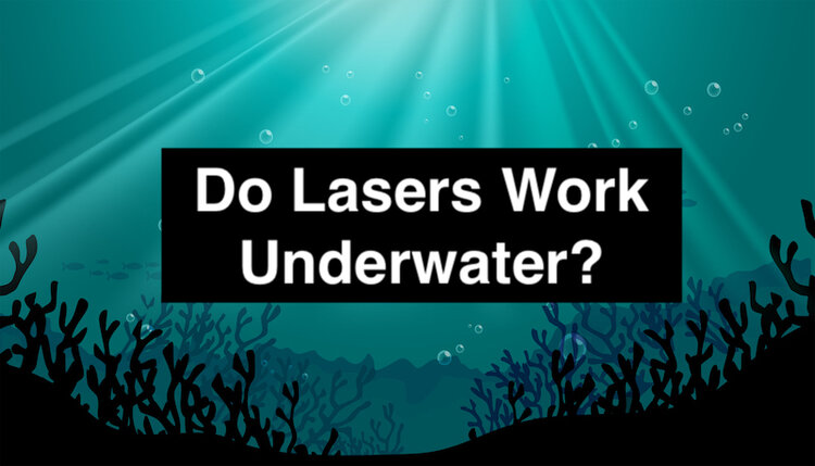 Do Laser Beams Work Underwater? Yes, But What Are Use Cases? Pointer