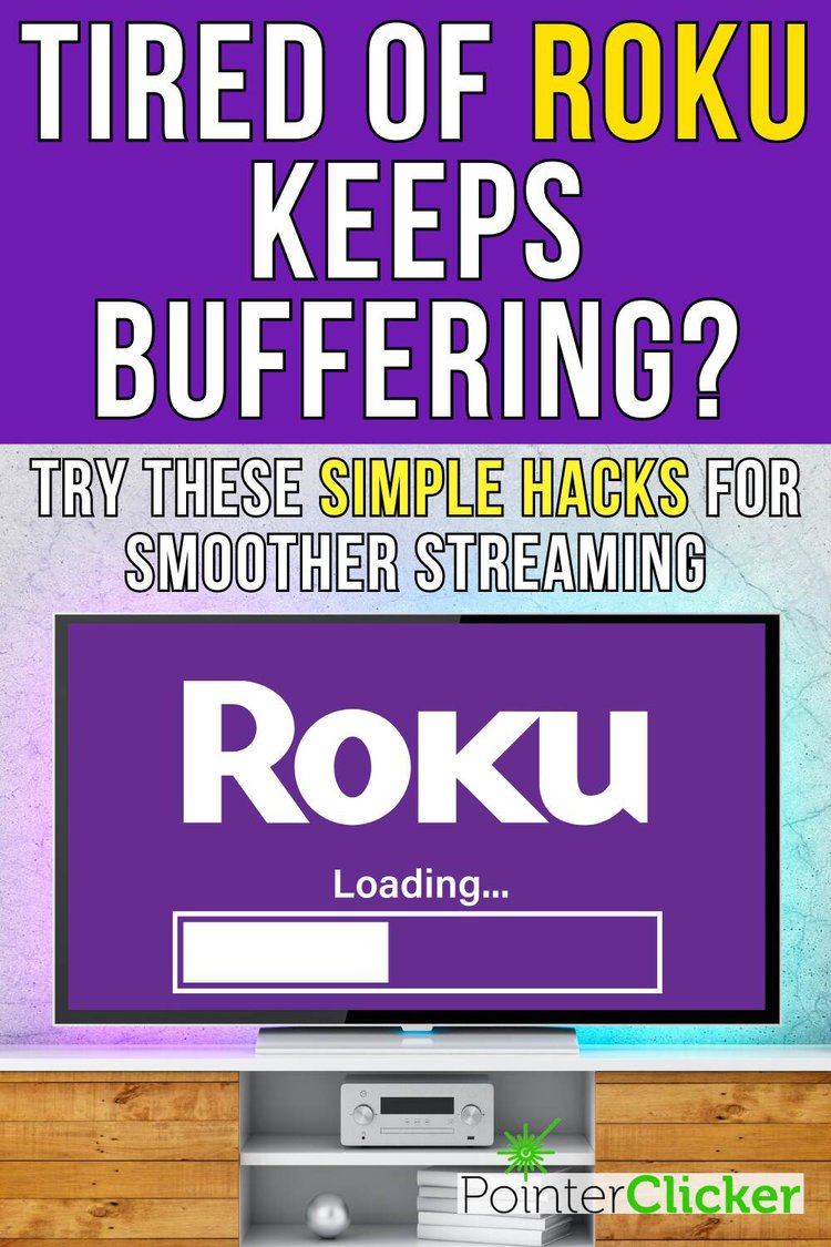 Roku Keeps Buffering? Find Out Why & Fix It Fast!