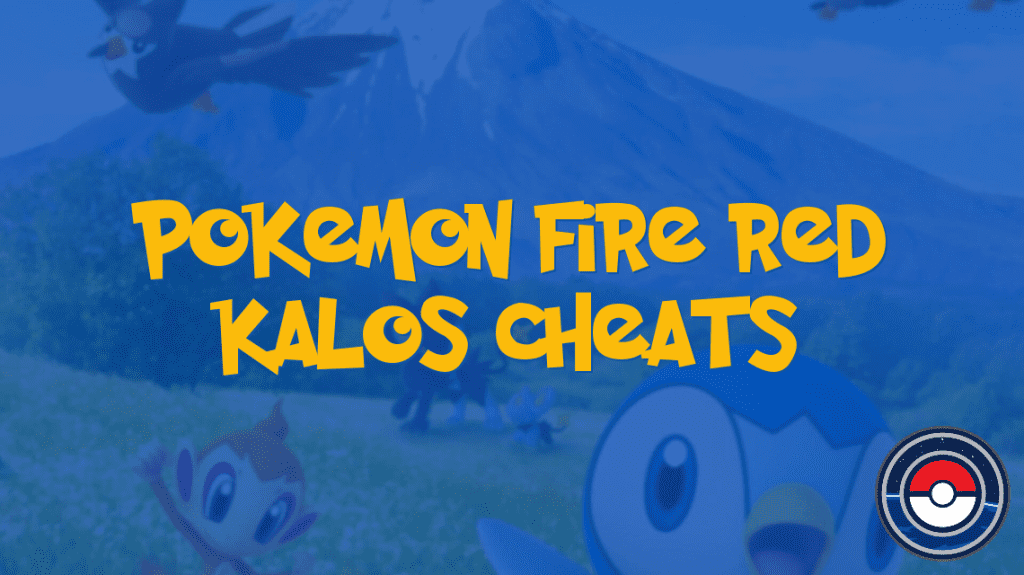 Pokemon Fire Red Kalos Cheats PokeIndex