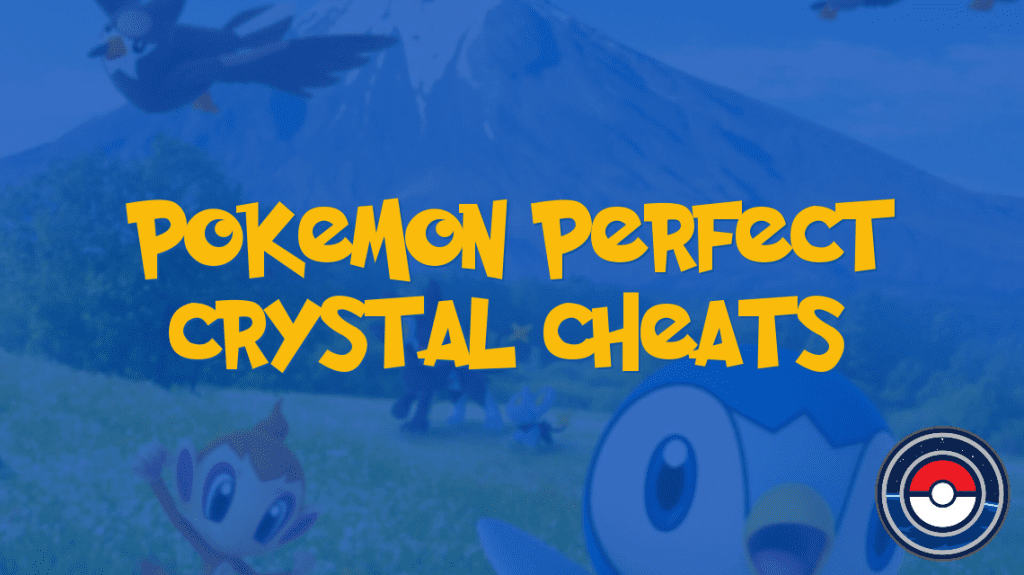 Pokemon Perfect Crystal Cheats PokeIndex