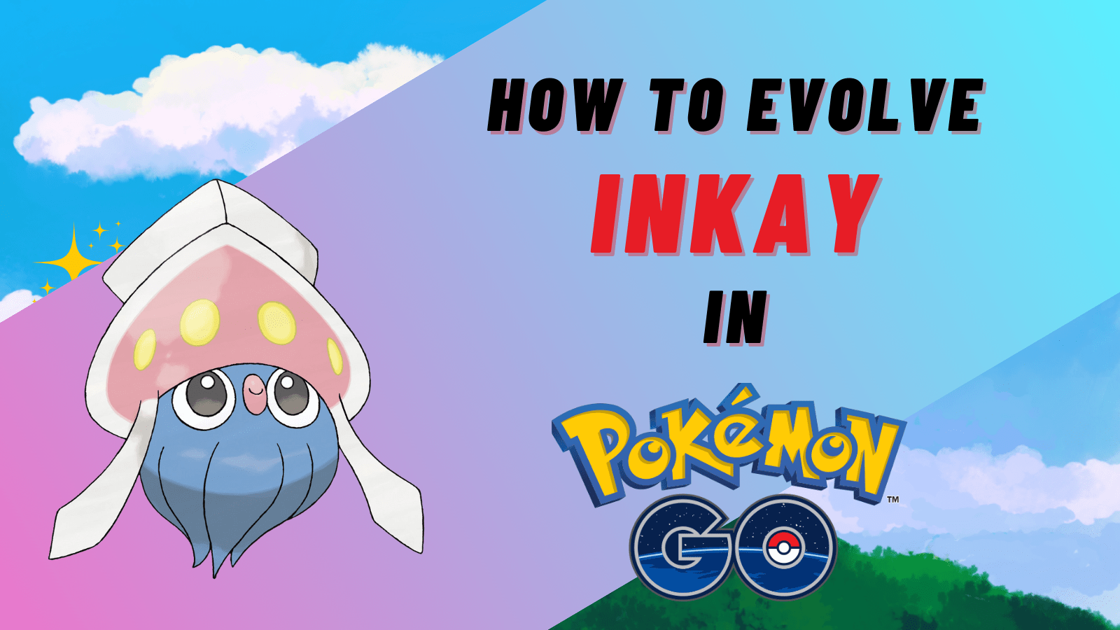How to Evolve Inkay in Pokémon Go Pokemon Go Map Blog