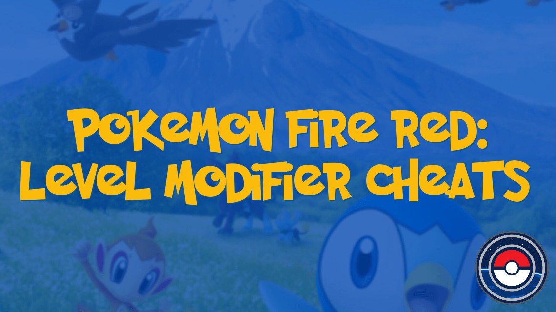 Pokemon Fire Red Level Modifier Cheats PokeIndex