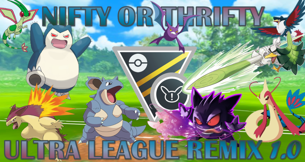 Nifty Or Thrifty Ultra League Remix Pokémon GO Hub