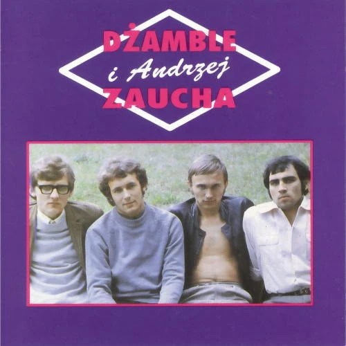 Dzamble I Andrzej Zaucha
