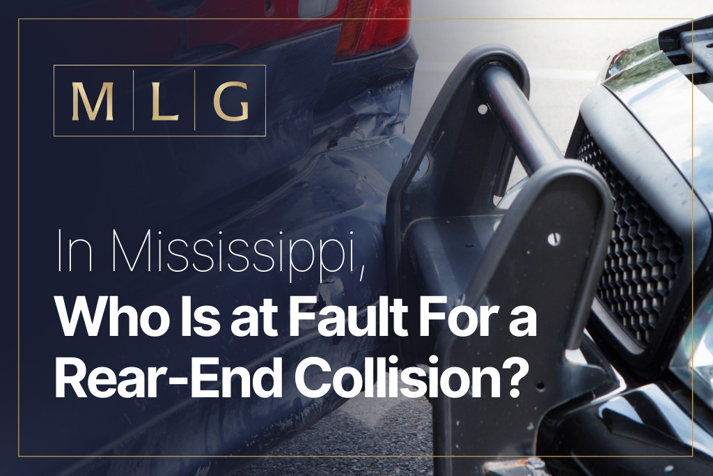 In Mississippi, Who Is at Fault For a RearEnd Collision? Law