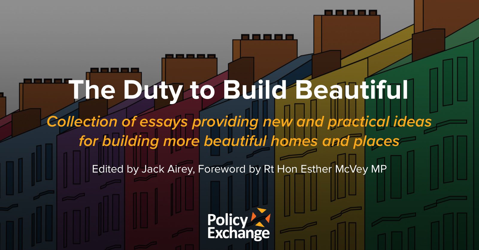 The Duty to Build Beautiful Policy Exchange