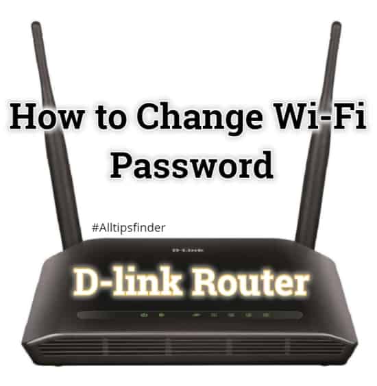 How to Change WiFi Password DLink Router [Step By Step Guide]