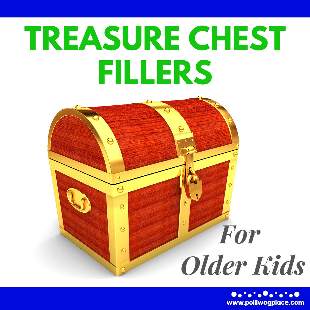Treasure Chest Fillers for Older Kids Polliwog Place
