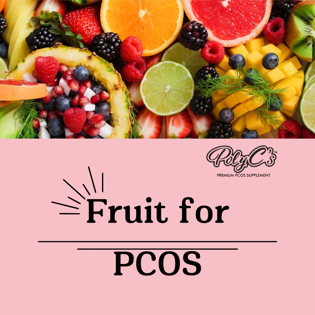 Low Sugar fruit for PCOS PolyC's Premium PCOS