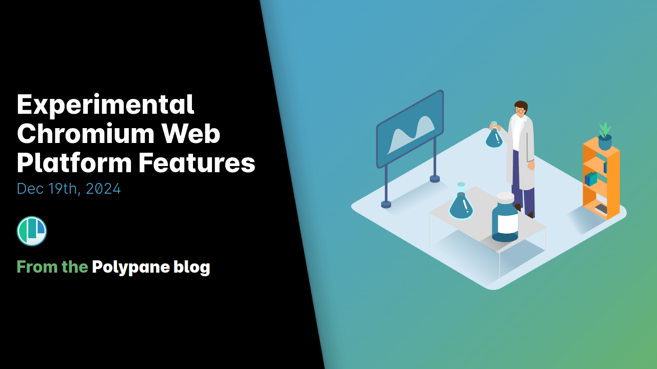 Experimental Chromium  Platform Features Polypane