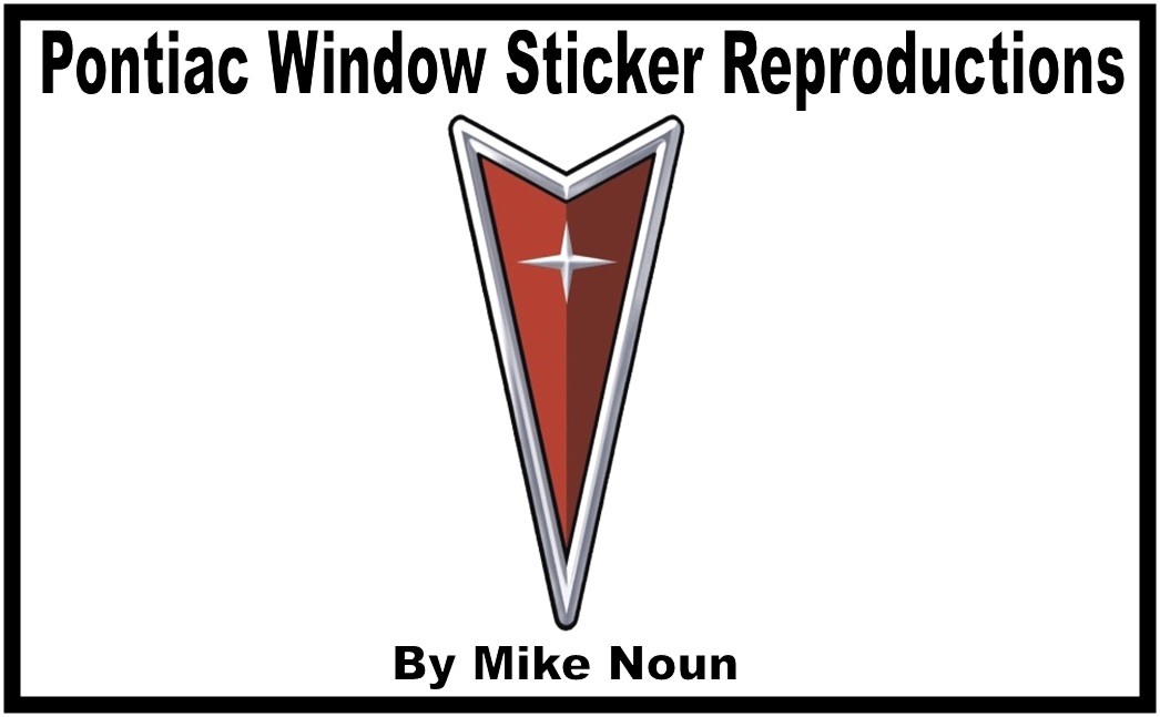 Pontiac Window Sticker Reproductions by Mike Noun