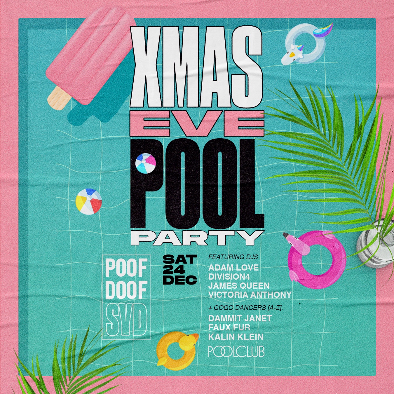 POOF DOOF SYDNEY XMAS EVE POOL PARTY SATURDAY 24TH DECEMBER POOF DOOF
