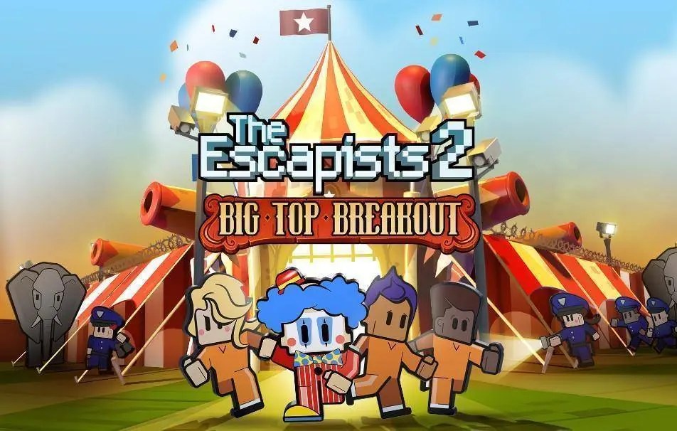 Clown Around In The Escapists 2 Big Top Breakout DLC