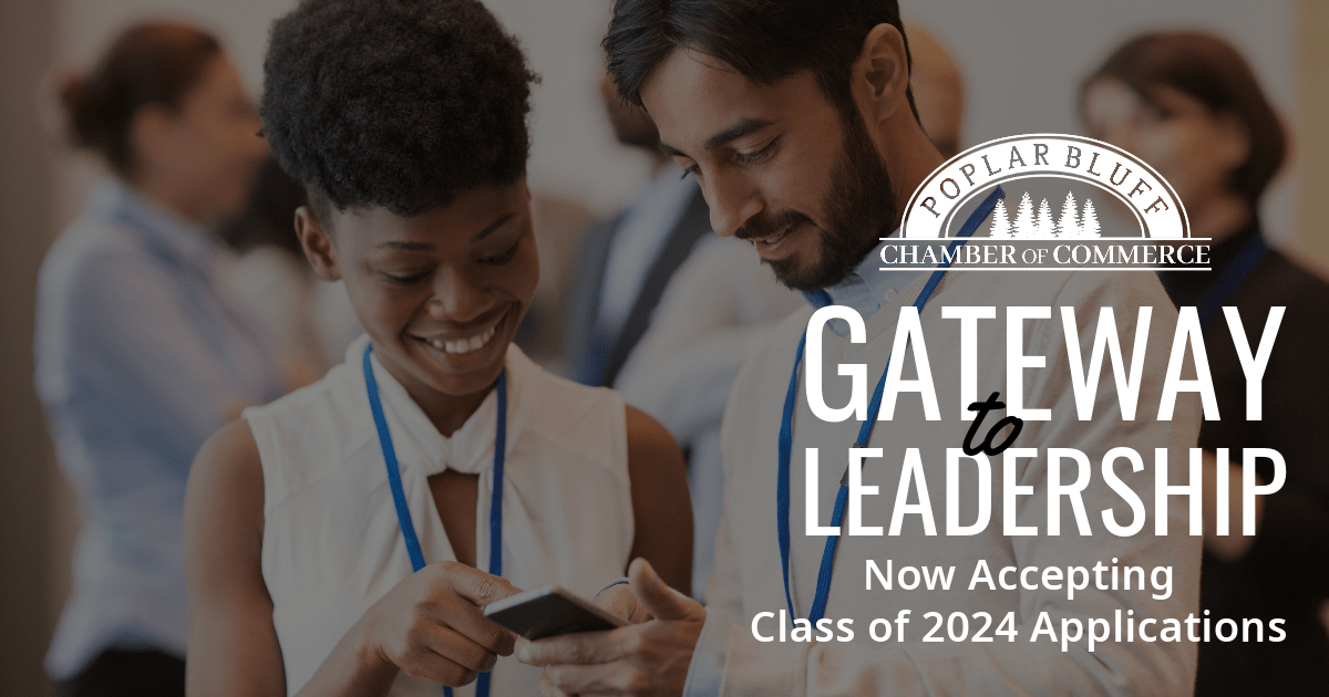 Gateway to Leadership (GTL) Program Poplar Bluff Area Chamber of Commerce