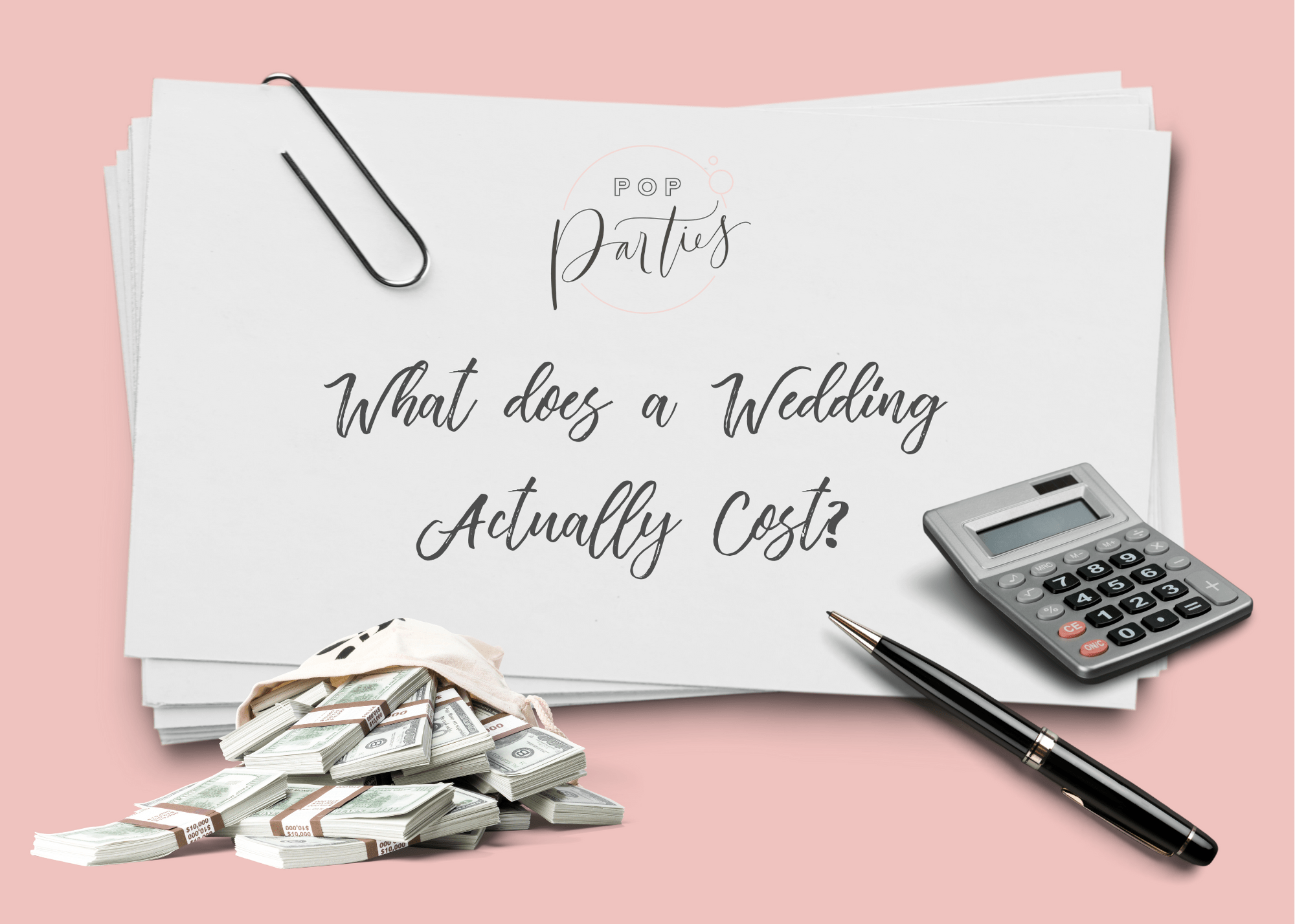 How much does a wedding ACTUALLY cost? Pop Parties Pop Parties