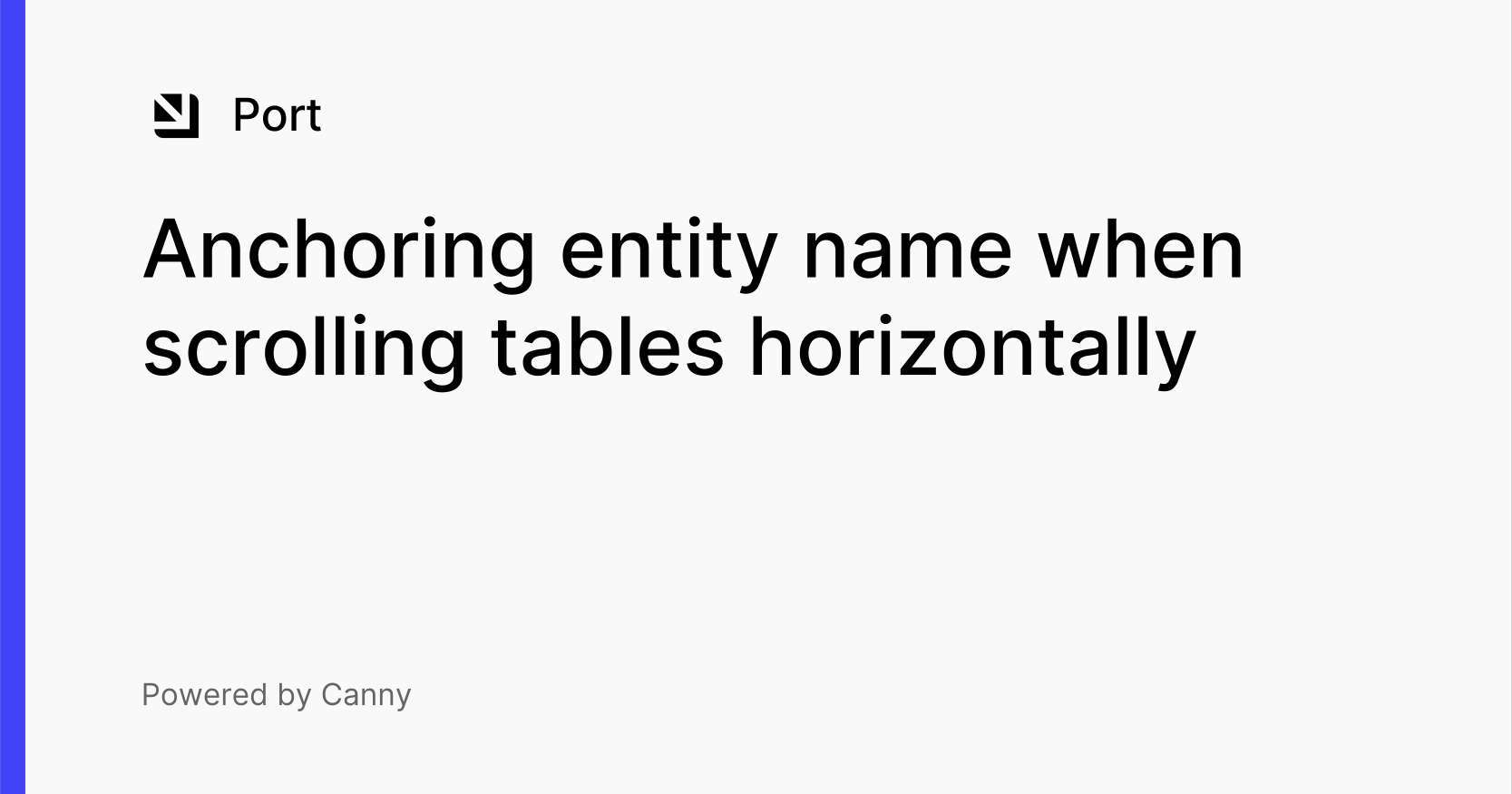 Anchoring entity name when scrolling tables horizontally Voters Port