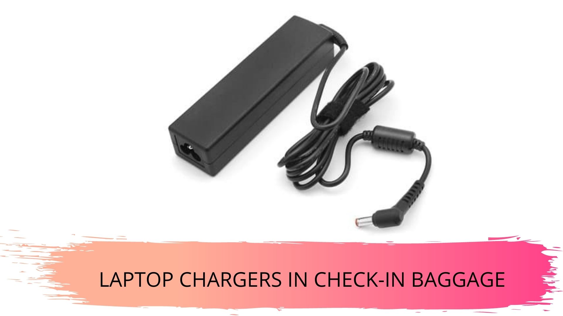 Are Laptop Chargers Allowed In Checkin Baggage? PortablePowerGuides