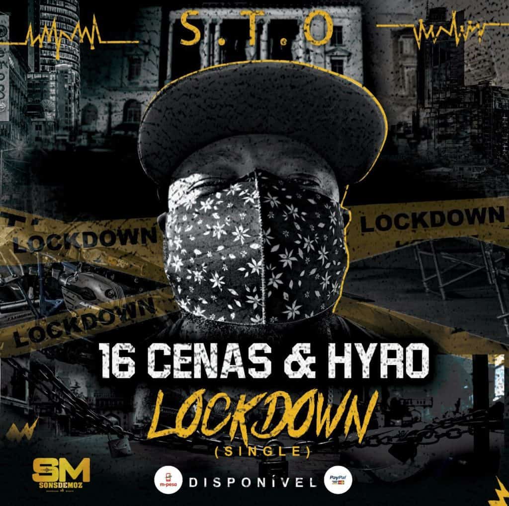 16 cenas & Hyro ft. 3H Lockdown (2020) DOWNLOAD MP3 Portal Moz News