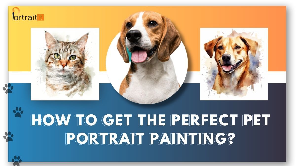 How to get the perfect pet portrait painting The Ultimate Pet Lover's