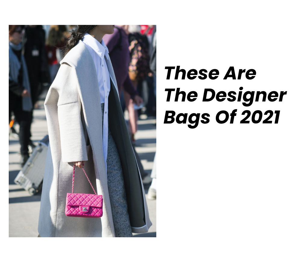 These Are The Designer Bags Of 2021 Portugal Shoes