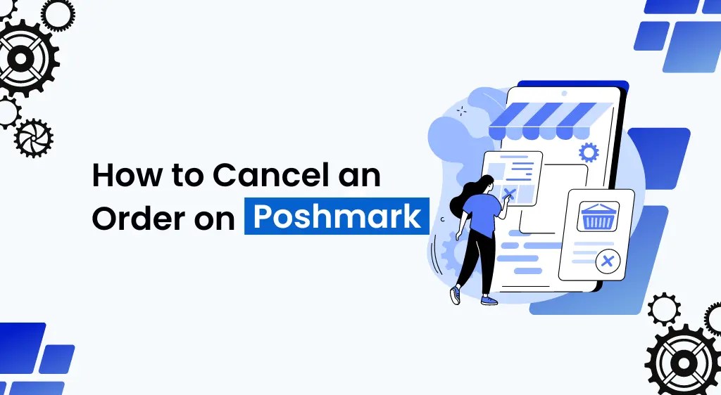 How to Cancel an Order on Poshmark Poshmark Pro Tools