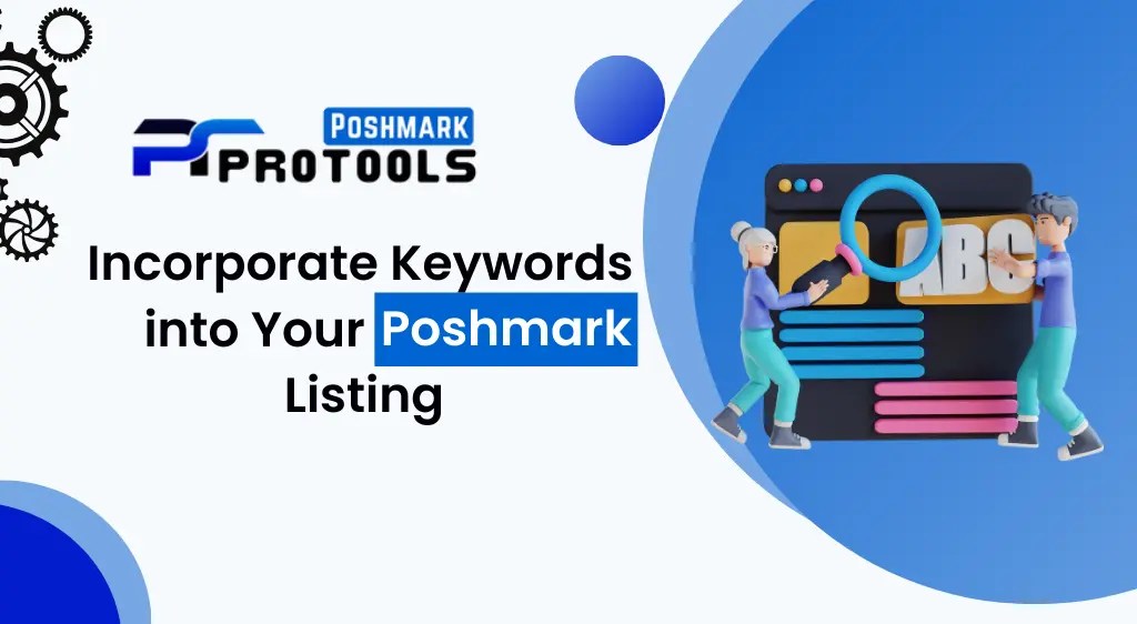How to Incorporate Keywords into Your Poshmark Listing?