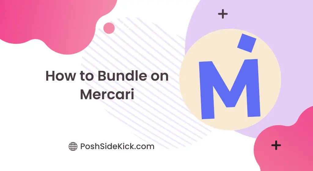How to Bundle on Mercari for Increased AOV Posh Sidekick