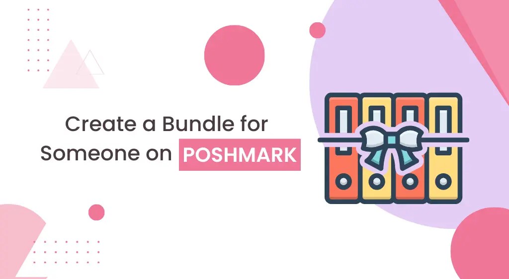 How to Create a Bundle for Someone on Poshmark?