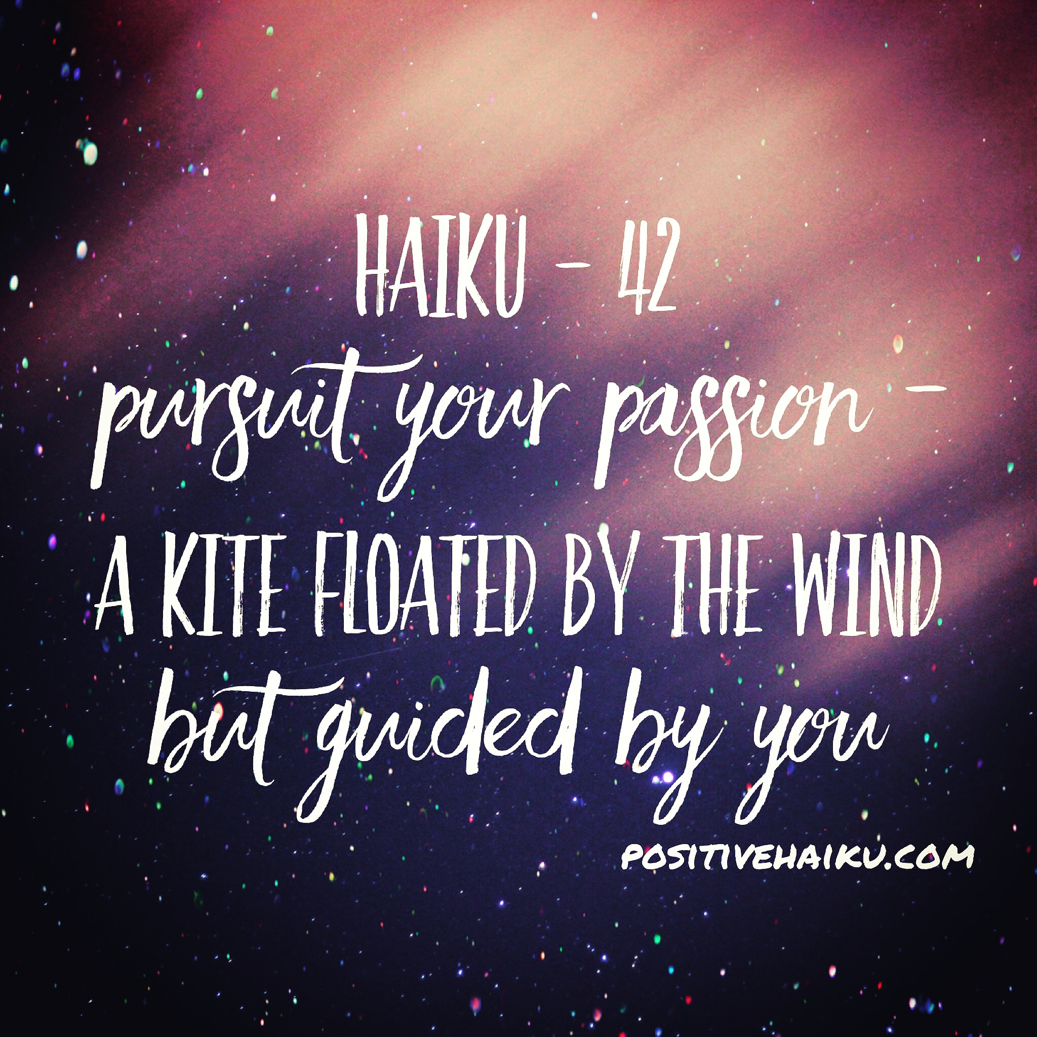 Positive Haiku When the Universe manifests itself through Poetry…