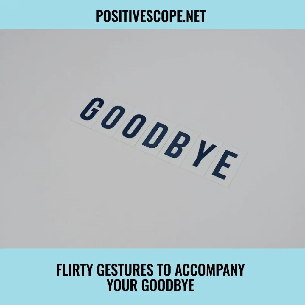 30 Flirty and cute ways to Respond to “Bye” From Someone You Love