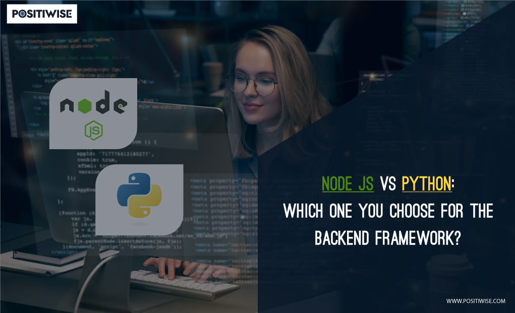 NodeJS vs Python Which Backend Technology to Choose?