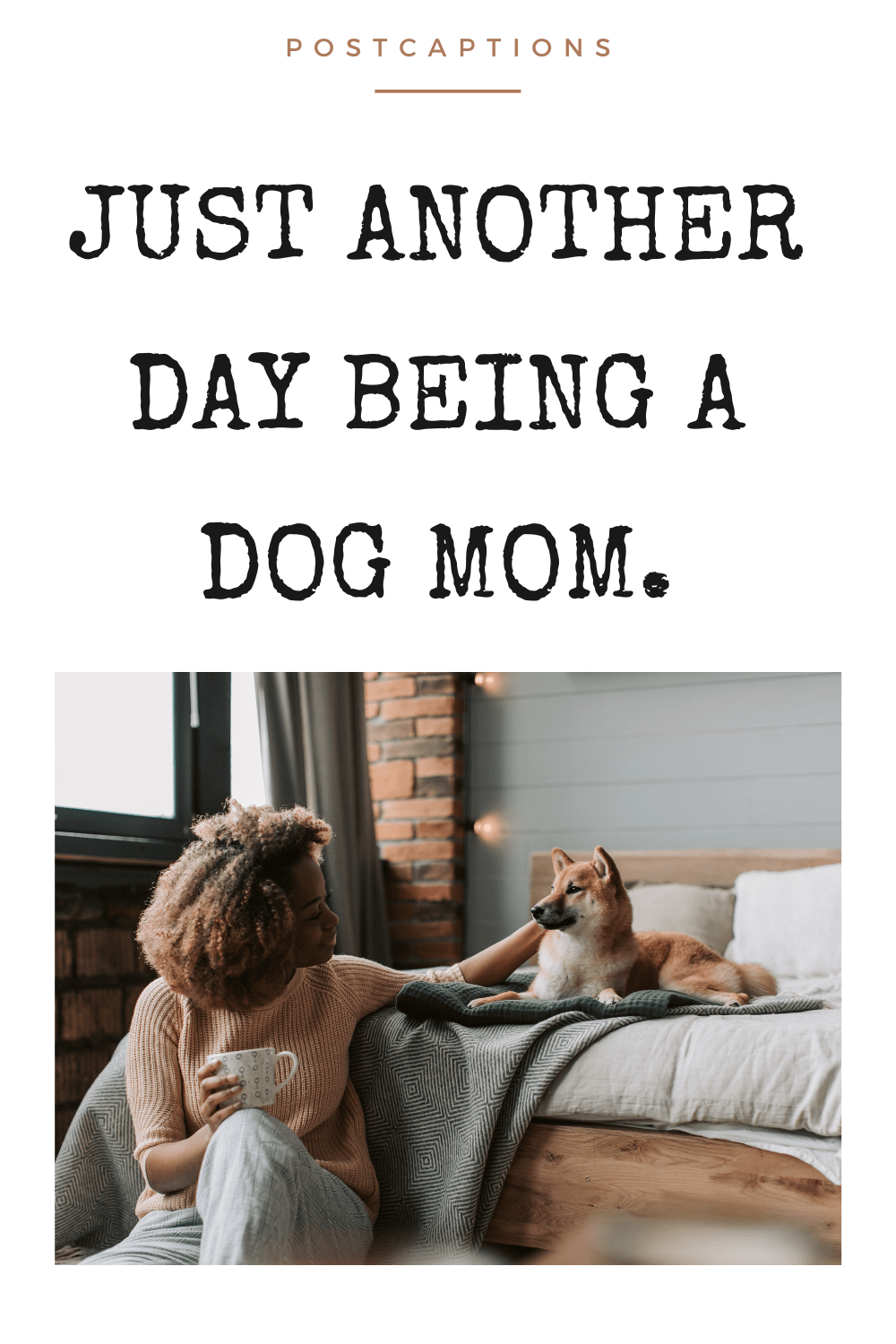45 Dog Mom Captions for Instagram