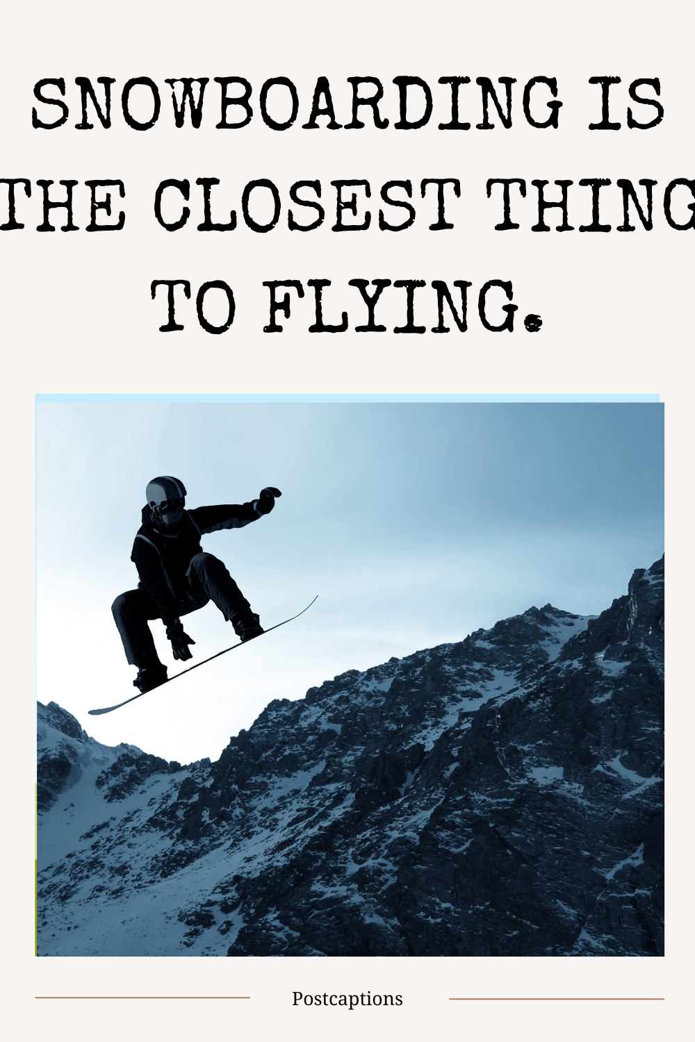 75 Best Snowboarding Captions for Instagram
