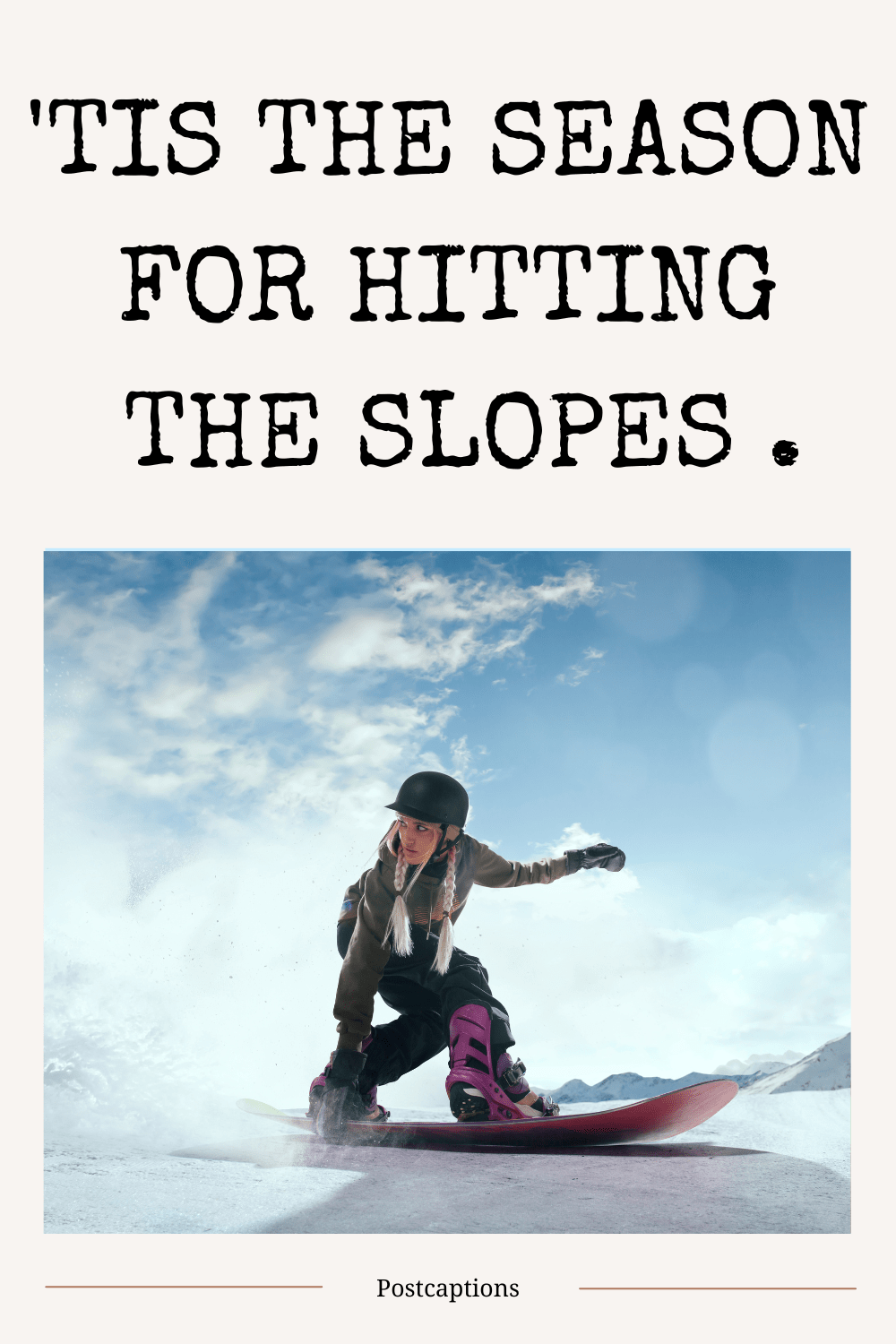 75 Best Snowboarding Captions for Instagram