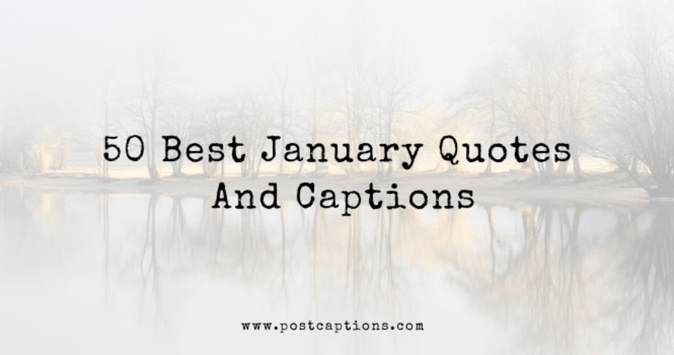 50 Best January Quotes and Captions