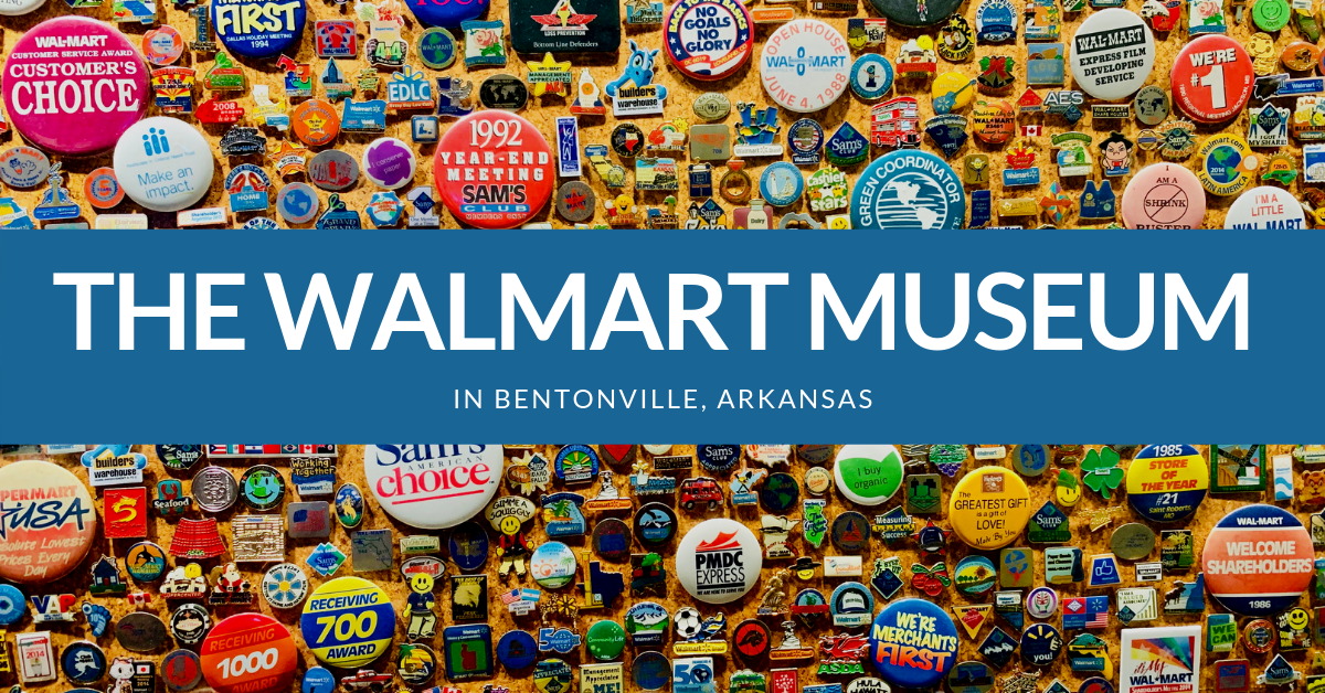 8 tips for your visit to The Walmart Museum in Bentonville, Arkansas