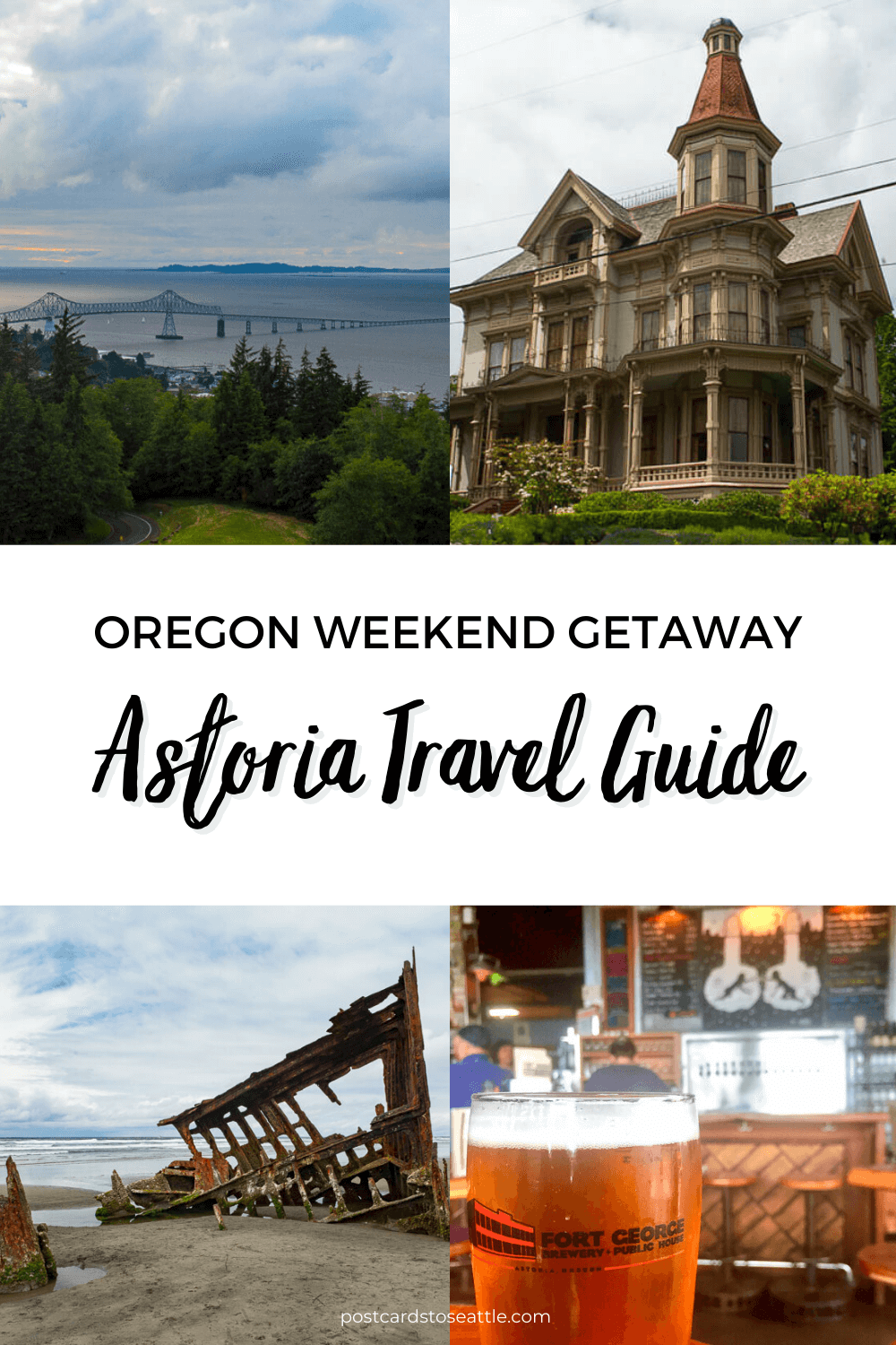The Best Things to Do in Astoria for a Weekend Postcards to Seattle