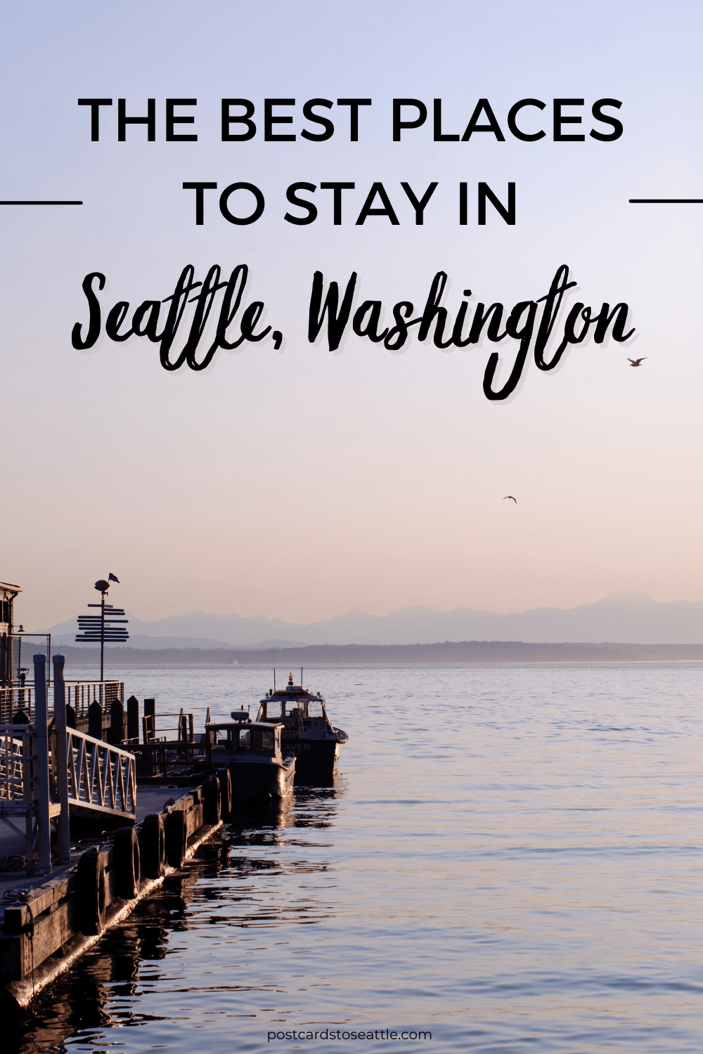 The Best Places to Stay in Seattle (By Neighborhood) Postcards to Seattle