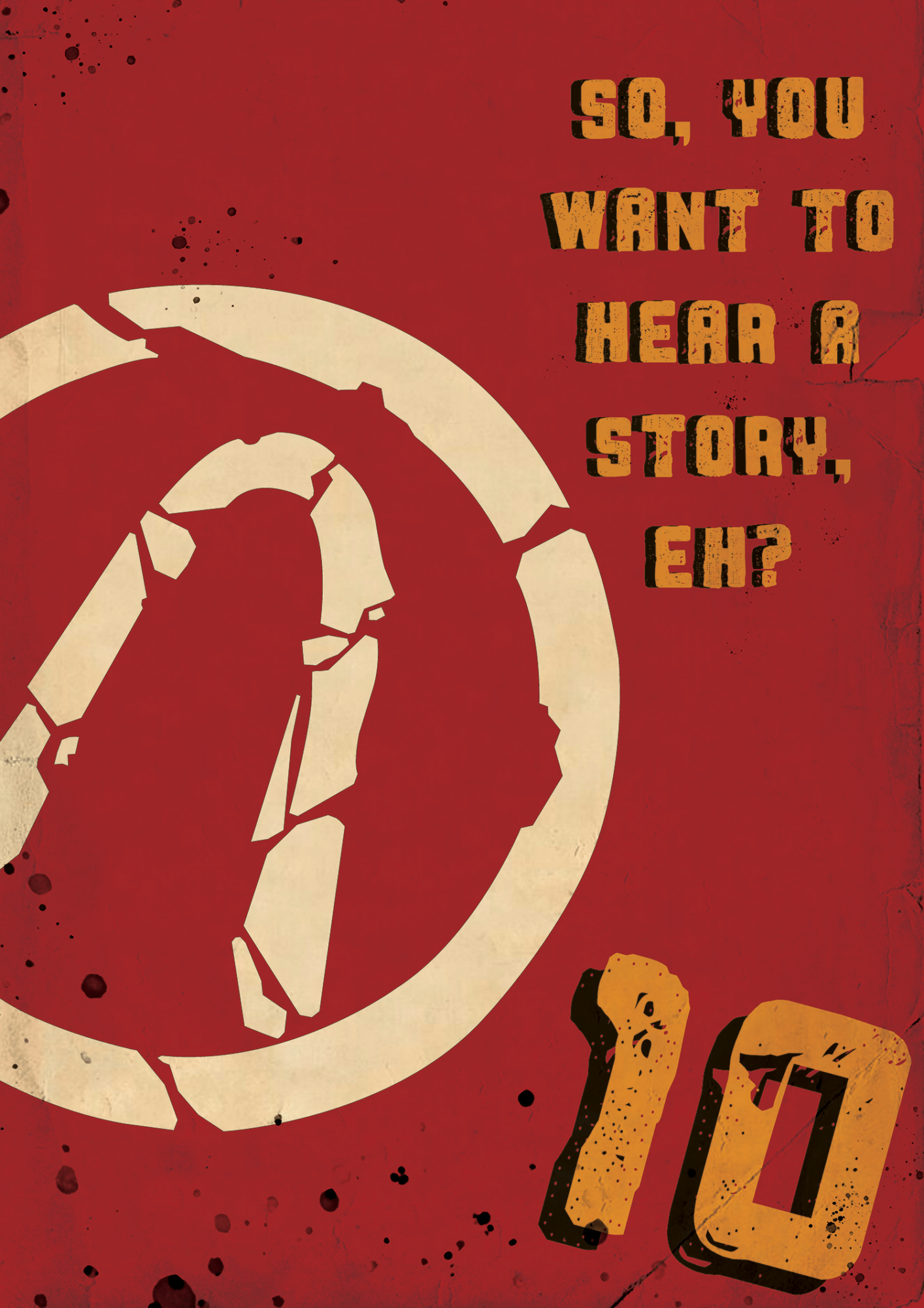 So, You Want To Hear A Story, Eh ? Poster By Ciaranmc93