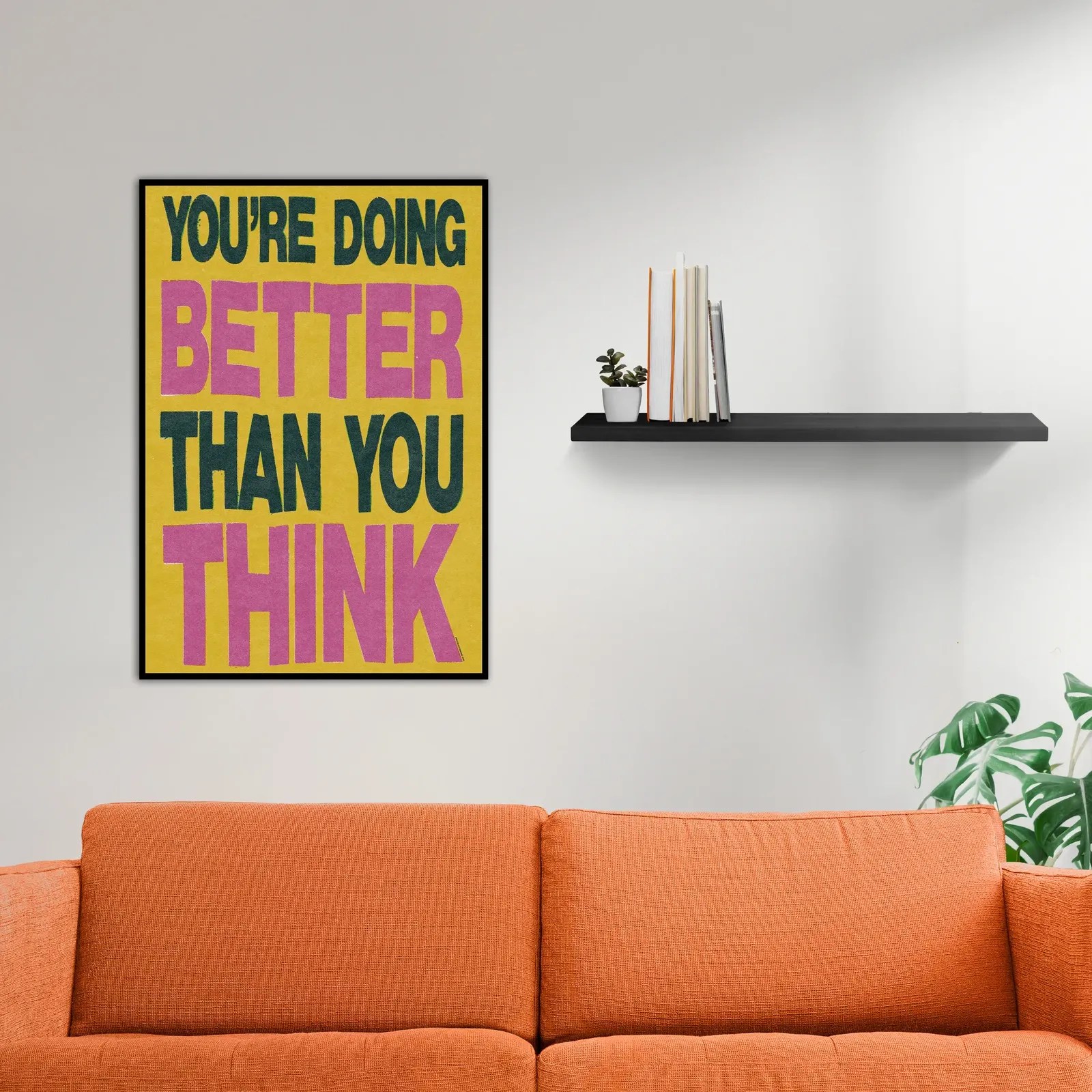 Yellow ‘Better Than You Think’ Poster Postertok