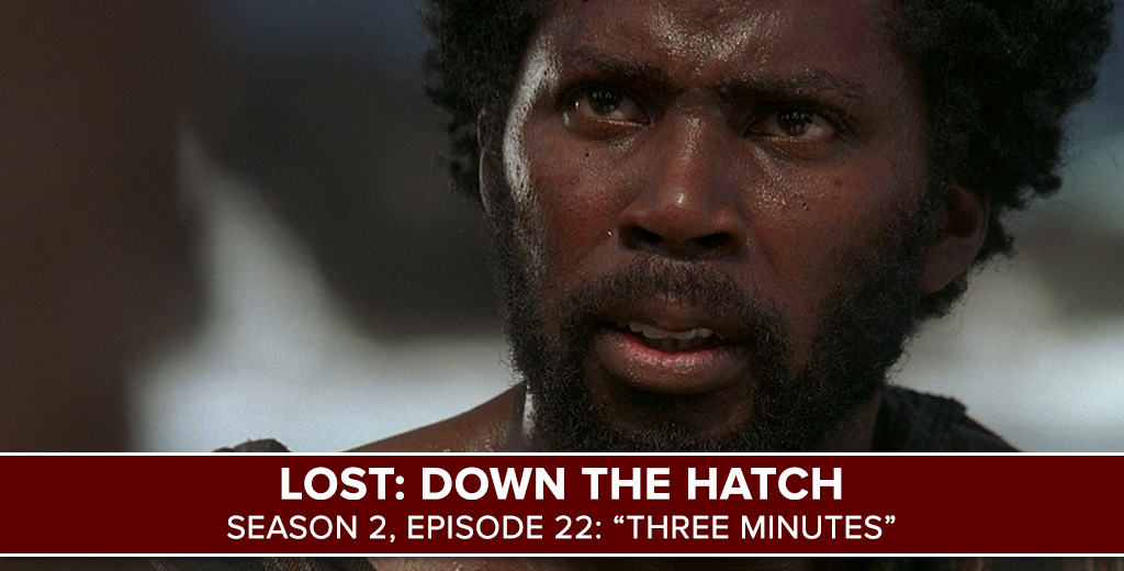 LOST Down the Hatch Season 2, Episode 22 "Three Minutes"