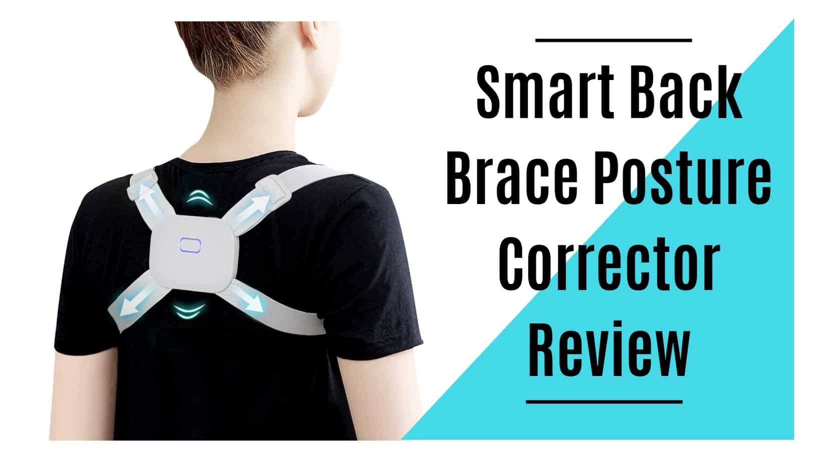 Smart Back Brace Posture Corrector Review Posture Guides