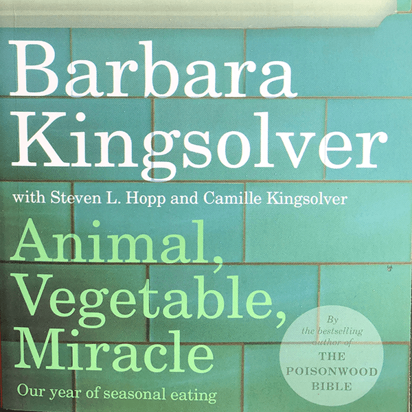 Review Animal, Vegetable, Miracle by Barbara Kingsolver POTAGER