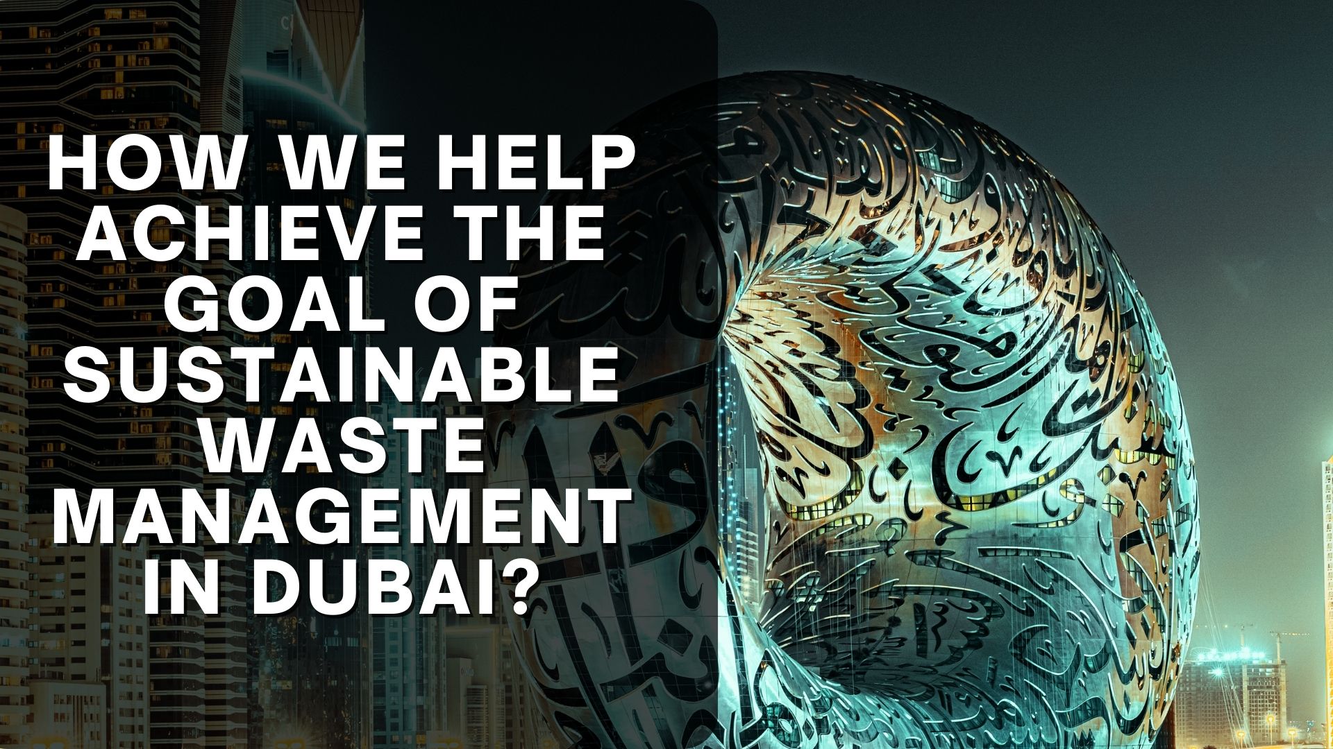 Sustainable Waste Management in Dubai?