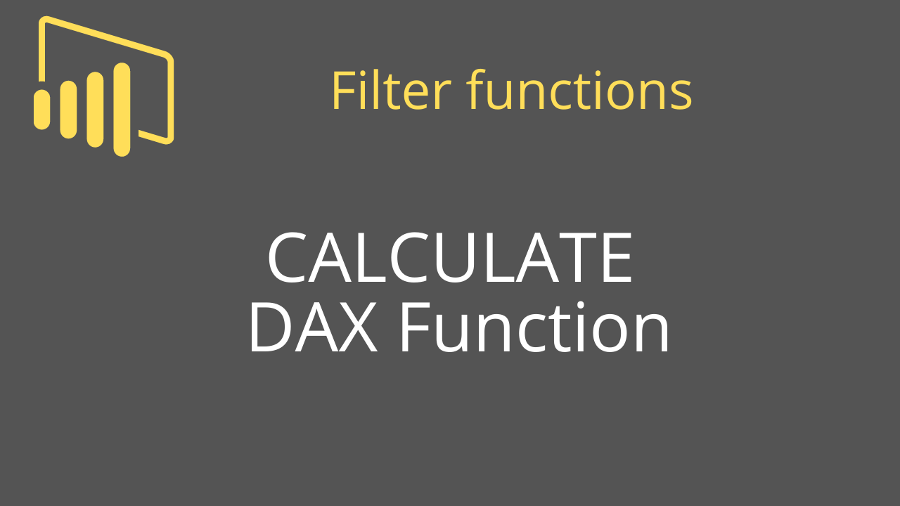Understand CALCULATE DAX Function in Power Bi Power BI Docs