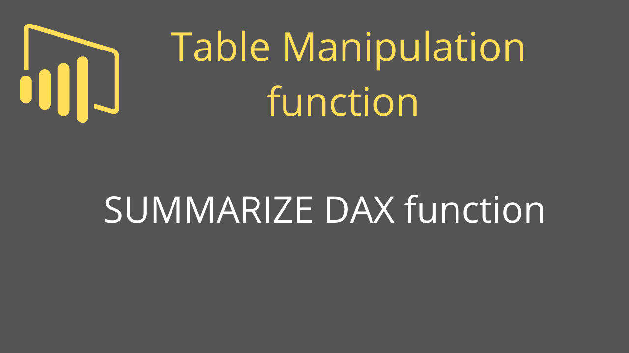 Understand Summarize DAX function in Power Bi Power BI Docs